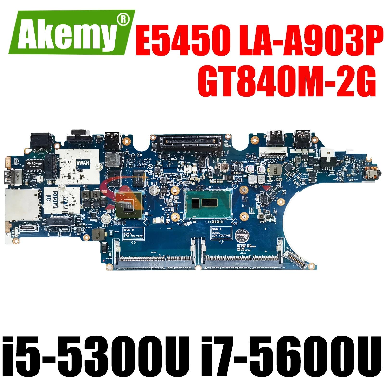 I5-5300U i7-5600U GT840M, 2GB,  ƼƩ E5450 Ʈ , ZAM71 LA-A903P CN-017FG2 CN-0RH5PW Ʈ κ